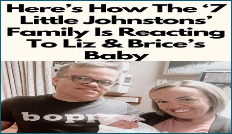 7 Little Johnstons: Liz And Brice Welcome A Little Person Baby